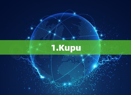 1.Kupu